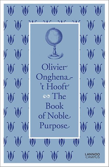 The Book Of Noble Purpose by Olivier Onghena-'t Hooft Hardback Book