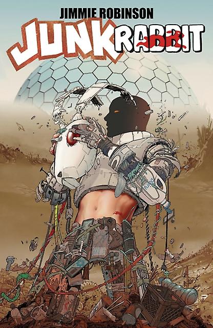 Junk Rabbit Volume 1 - Jimmie Robinson - Science fiction - Image Comics - Paperback
