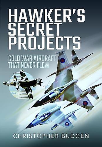Hawker's Secret Projects - Christopher Budgen
