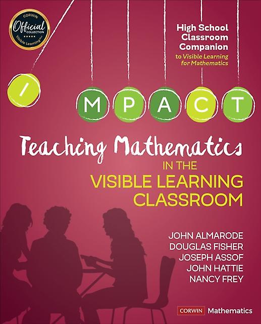 Teaching Mathematics In The Visible Learning Classroom High School by Nancy Frey Paperback Book