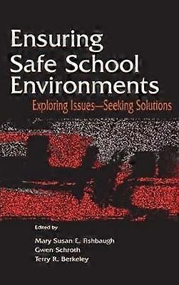 Ensuring Safe School Environments