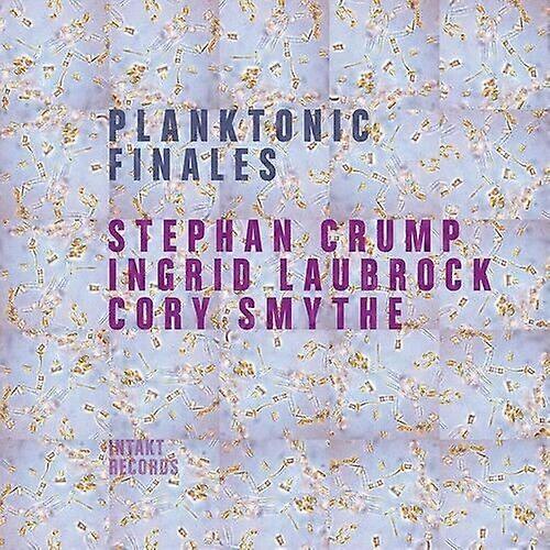 Stephan Crump Ingrid Laubrock amp Cory Smythe Planktonic Finales CD (2017)