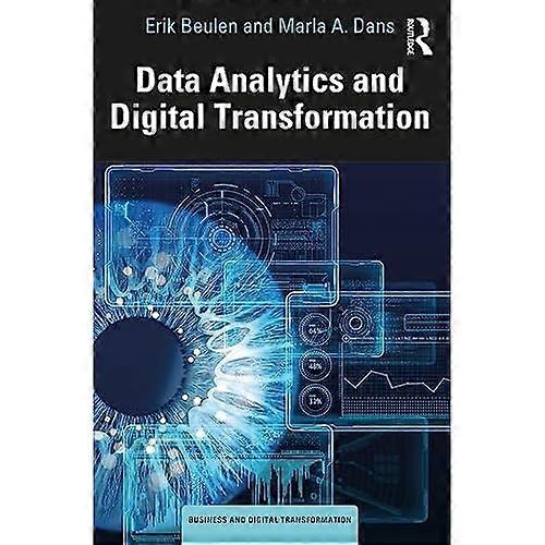 Data Analytics and Digital Transformation (Business and Digital Transformation)