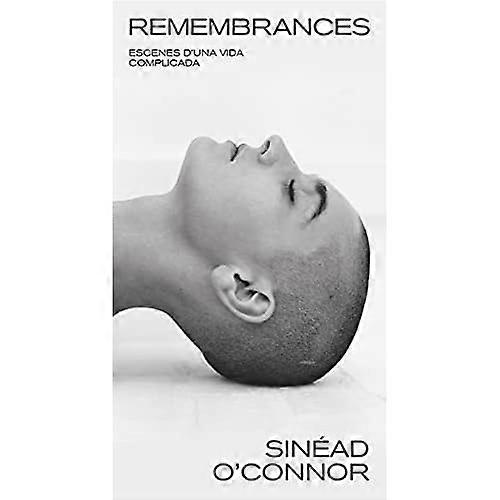Remembrances : escendes d'una vida complicada