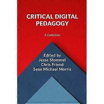 Critical Digital Pedagogy