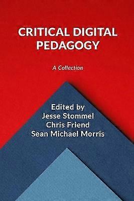 Critical Digital Pedagogy