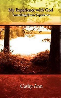 Mon expérience avec Dieu
