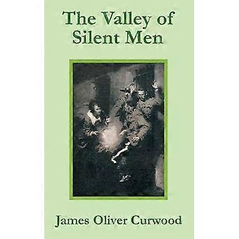 Valley of Silent Men The