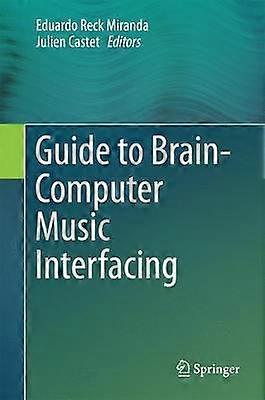 Guide to Brain-Computer Music Interfacing