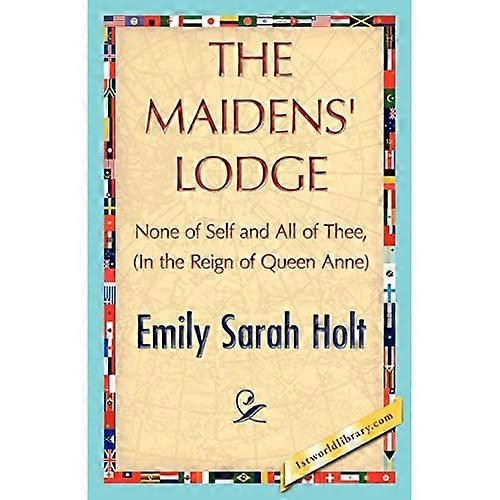 The Maidens' Lodge