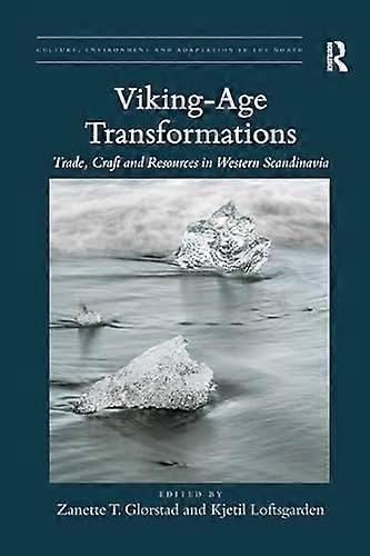 Viking Age Transformations: Trade Craft and Resources in Western Scandinavia