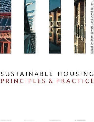 Sustainable Housing: Principles and Practice