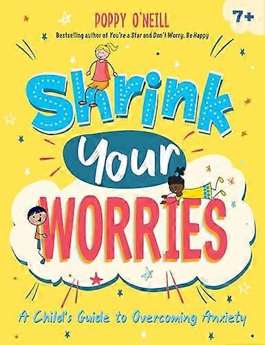 Shrink Your Worries: A Childs Guide to Overcoming Anxiety