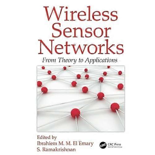 Wireless Sensor Networks: from Theory to Applications
