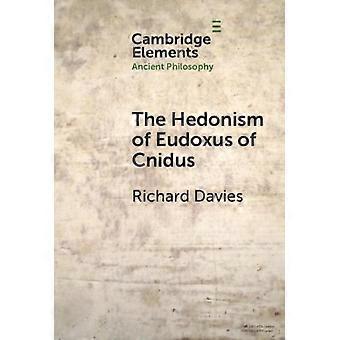 O Hedonismo de Eudoxo de Cnido - Richard Davies