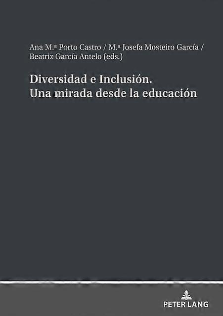 Diversidad E Inclusion. Una Mirada Desde La Educacion Hardback Book