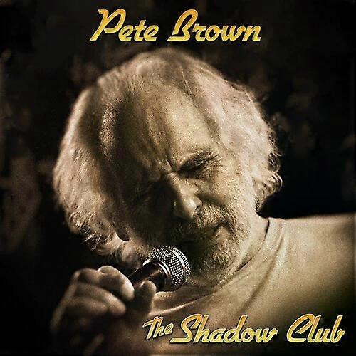 Pete Brown - Shadow Club [CD]