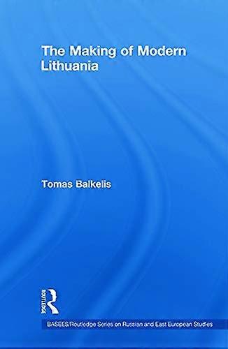 The Making of Modern Lithuania