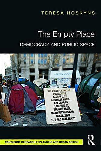 The Empty Place: Democracy and Public Space