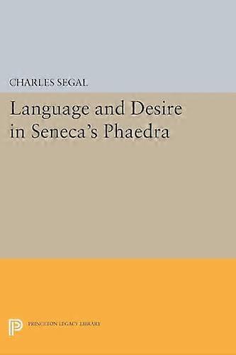 Language and Desire in Senecas Phaedra