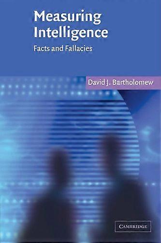 Measuring Intelligence: Facts and Fallacies
