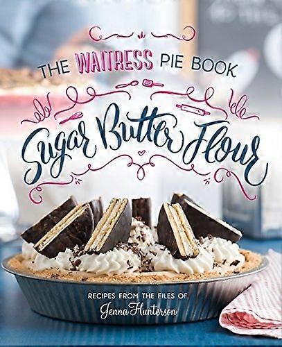 Sugar, Butter, Flour