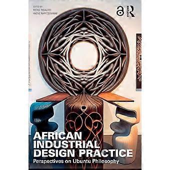 Afrikanische Industriedesign-Praxis: Perspektiven auf die Ubuntu-Philosophie
