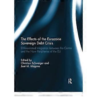Effektene av eurosonens statsgjeldskrise: Differensiert integrasjon mellom sentrum og de nye periferiene i EU
