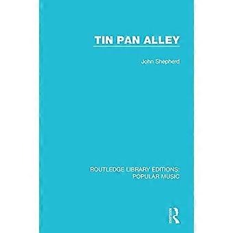 De Steeg van de Pan van het tin (De Uitgaven van de Bibliotheek van Routledge: Populaire Muziek)