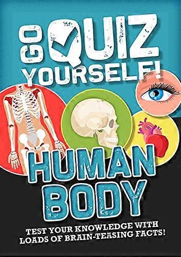Human Body (Go Quiz Yourself!)