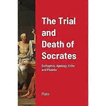 Der Prozess und Tod des Sokrates