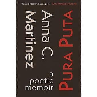 Pura Puta : eine poetische Erinnerung