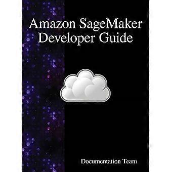 Amazon SageMaker-Entwicklerhandbuch