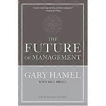 The Future Of Management - Gary Hamel