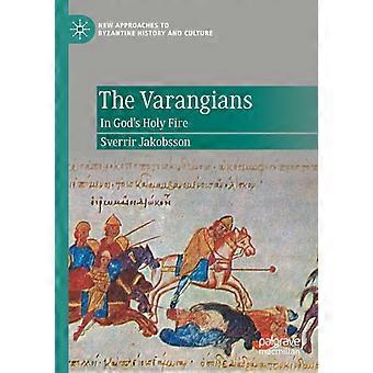 The Varangians In God's Holy Fire - Sverrir Jakobsson - Paperback - en Book