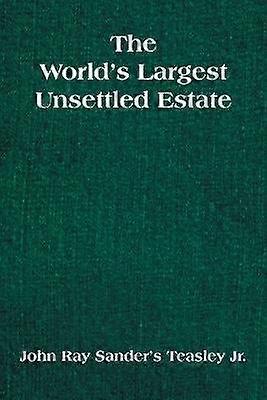The World's Largest Unsettled Estate
