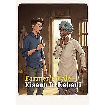Farmer's tale - kisaan di kahani