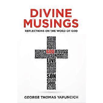 Reflexões Divinas sobre a Palavra de Deus - George Thomas Yapuncich - Livro em brochura - em inglês