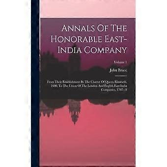 Annals Of The Honorable East-india Company From Their Establishment By The Chart - John Bruce - Paperback - English Book - History