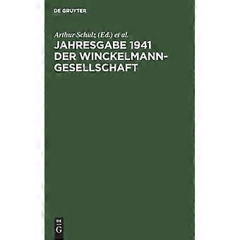 Jahresgabe 1941 Der Winckelmann-gesellschaft - De Gruyter - Hardcover - German Book - History