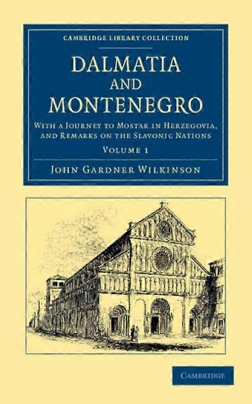 Dalmatia And Montenegro - Volume 1