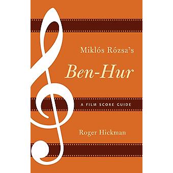 Guia de trilhas sonoras de filmes Ben-hur A de Mikls Rzsa - Roger Hickman