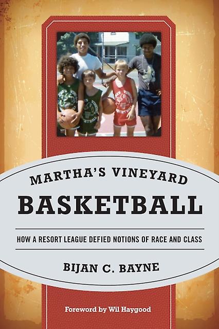 Marthas Vineyard Basketball by Bijan C. Bayne Paperback Book