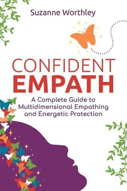 Confident Empath by Suzanne Worthley Paperback
