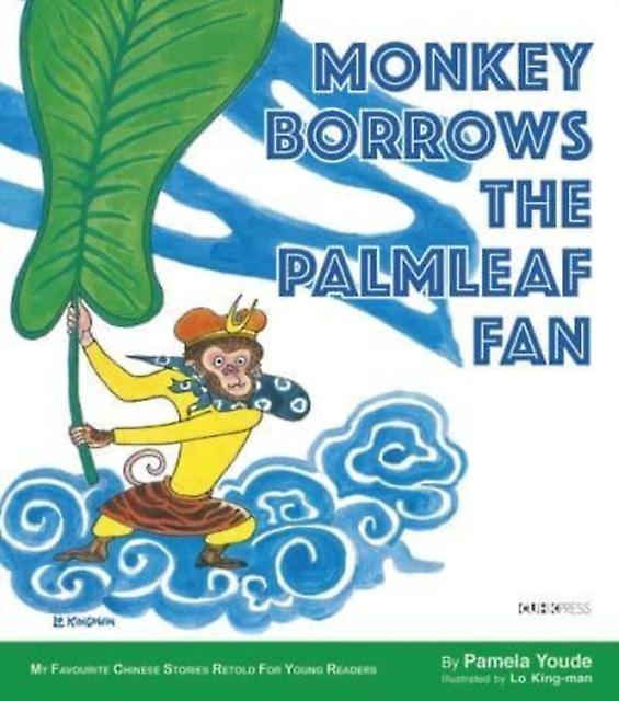 Monkey Borrows The Palmleaf Fan by Pamela Youde Paperback