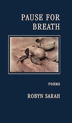 Pause For Breath - Robyn Sarah