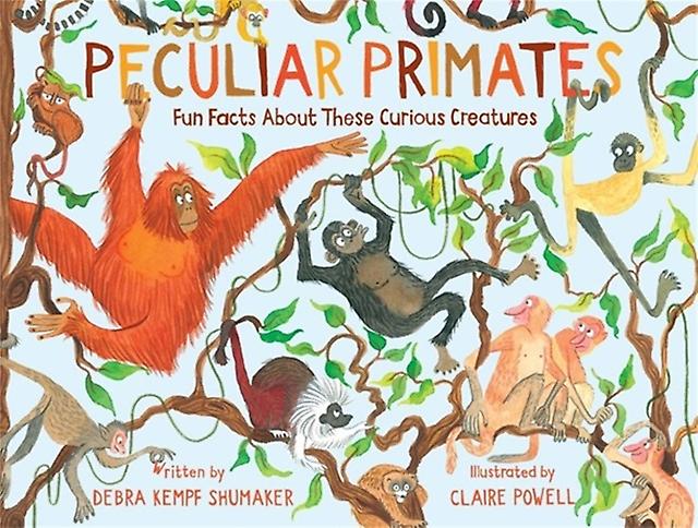 Peculiar Primates by Debra K Shumaker Hardback Book