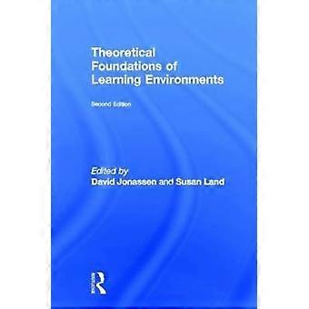Theoretical Foundations of Learning Environments