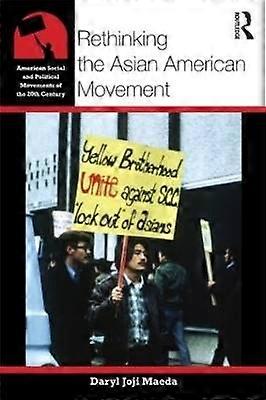 Rethinking the Asian American Movement