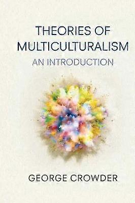 Theories of Multiculturalism